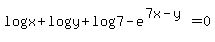 log%28x%29+%2B+log%28y%29+%2B+log%287%29-+e%5E%287x+-+y%29=0