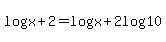 log%28x%2B2%29=+log%28x%29+%2B+2log%2810%29