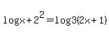 log%28x%2B2%29%5E2=log3%282x%2B1%29