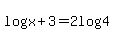 log%28x%2B3%29=2log%284%29