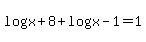 log%28x%2B8%29%2B+log%28x-1%29=1