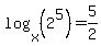 log%28x%2C%282%5E5%29%29=5%2F2
