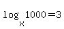 log%28x%2C1000%29+=+3