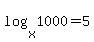 log%28x%2C1000%29+=+5