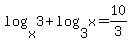 log%28x%2C3%29%2Blog%283%2Cx%29=10%2F3