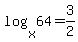 log%28x%2C64%29=3%2F2