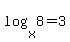 log%28x%2C8%29+=+3