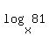log%28x%2C81%29
