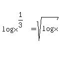 log%28x%5E%281%2F3%29%29+=+sqrt%28log%28x%29%29