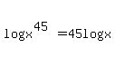 log%28x%5E%2845%29%29=45log%28x%29