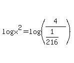 log%28x%5E2%29=log%28%284%2F%281%2F216%29%29%29