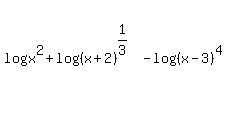 log%28x%5E2%29+%2B+log%28%28x%2B2%29%5E%281%2F3%29%29-+log%28%28x-3%29%5E4%29