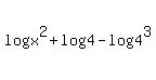 log%28x%5E2%29+%2B+log%284%29+-log%284%5E3%29