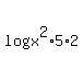 log%28x%5E2%2A5%2A2%29