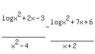 log%28x%5E2%2B2x-3%29%2F%28x%5E2-4%29-log%28x%5E2%2B7x%2B6%29%2F%28x%2B2%29+