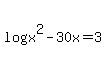 log%28x%5E2-30x%29+=+3