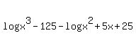log%28x%5E3+-125%29-log%28x%5E2+%2B+5x+%2B+25%29