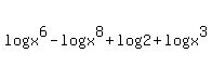 log%28x%5E6%29+-+log%28x%5E8%29+%2B+log2+%2B+log%28x%5E3%29