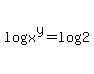 log%28x%5Ey%29=log%282%29