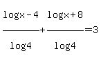 log%28x-4%29%2Flog%284%29%2Blog%28x%2B8%29%2Flog%284%29=3
