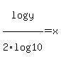 log%28y%29%2F2log%2810%29=x