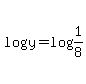 log%28y%29+=+log%281%2F8%29