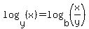 log%28y%2C%28x%29%29=log%28b%2C%28x%2Fy%29%29