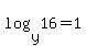log%28y%2C16%29+=+1
