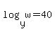 log%28y%2Cw%29=40