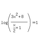 log+%28%28%283x%5E2+%2B+8%29%2F%28x%2F2+%2B+1%29%29%29+=+1