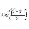 log+%28%28%28sqrt%285%29%2B1%29%2F2%29%29