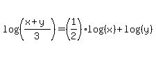 log+%28%28%28x+%2B+y%29%2F3%29%29+=+%281%2F2%29+log+%28%28x%29%29+%2B+log+%28%28y%29%29