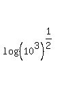 log+%28%2810%5E3%29%5E%281%2F2%29%29