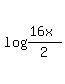 log+%28%2816x%29%2F2%29+