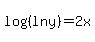 log+%28%28ln+y%29%29++=+2x+