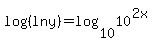 log+%28%28ln+y%29%29++=+log+%2810%2C+10%5E%282x%29%29+