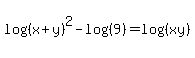 log+%28%28x+%2B+y%29%29%5E2+-+log+%28%289%29%29+=+log+%28%28xy%29%29