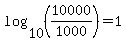 log+%2810%2C%2810000%2F1000%29%29+=1