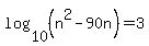 log+%2810%2C+%28n%5E2+-+90n%29%29+=+3