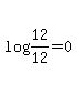 log+%2812%2F12%29=0