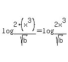 log+%282%28x%5E3%29%2Fsqrt%28b%29%29=+log%282x%5E3%2Fsqrt%28b%29%29