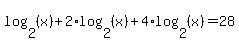 log+%282%2C+%28x%29%29+%2B+2%2Alog+%282%2C+%28x%29%29+%2B+4%2Alog+%282%2C+%28x%29%29+=+28