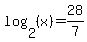 log+%282%2C+%28x%29%29+=+28%2F7