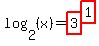 log+%282%2C+%28x%29%29+=+highlight%283%29%5Ehighlight%281%29