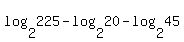 log+%282%2C+225%29+-+log+%282%2C+20%29+-+log+%282%2C+45%29