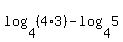 log+%284%2C+%284%2A3%29%29+-+log+%284%2C+5%29%29