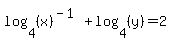 log+%284%2C+%28x%29%5E%28-+1%29%29+%2B+log+%284%2C+%28y%29%29+=+2