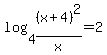 log+%284%2C+%28x+%2B+4%29%5E2%2Fx%29+=+2