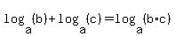 log+%28a%2C+%28b%29%29+%2B+log+%28a%2C+%28c%29%29+=+log+%28a%2C+%28b%2Ac%29%29