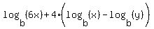 log+%28b%2C+%286x%29%29+%2B+4+%28log+%28b%2C+%28x%29%29+-+log+%28b%2C+%28y%29%29%29